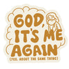God's It's Me Sticker